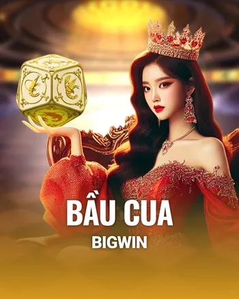 Bầu Cua BigWin