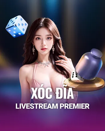 Xóc Đĩa Livestream (Premier)